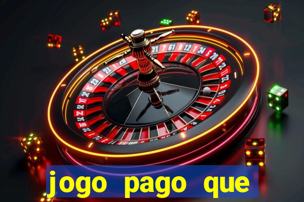 jogo pago que ganha dinheiro